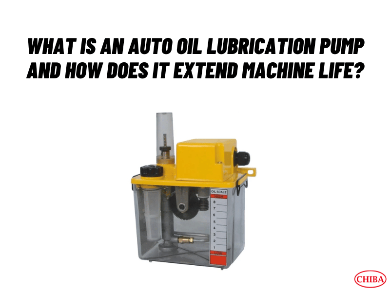 What Is an Auto Oil Lubrication Pump and How Does It Extend Machine Life?